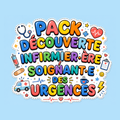Sticker "Pack Découverte" — Infirmier·ère / Soignant·e des Urgences